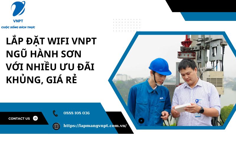 lap dat wifi vnpt ngu hanh son
