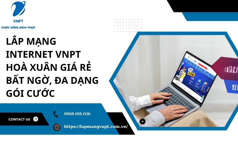 lap mang internet vnpt hoa xuan