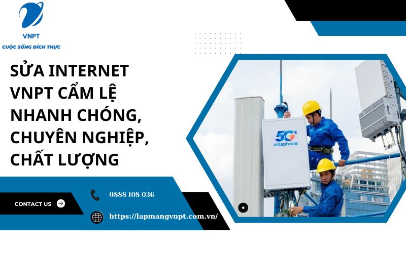sua internet vnpt cam le
