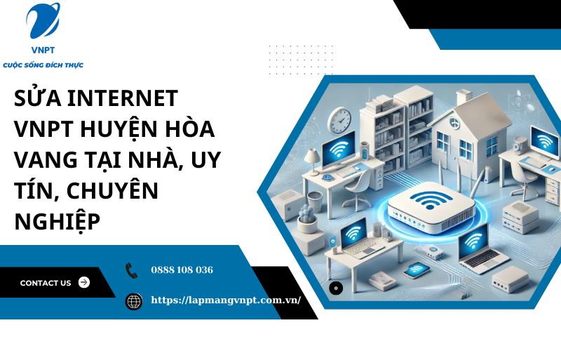 sua internet vnpt huyen hoa vang