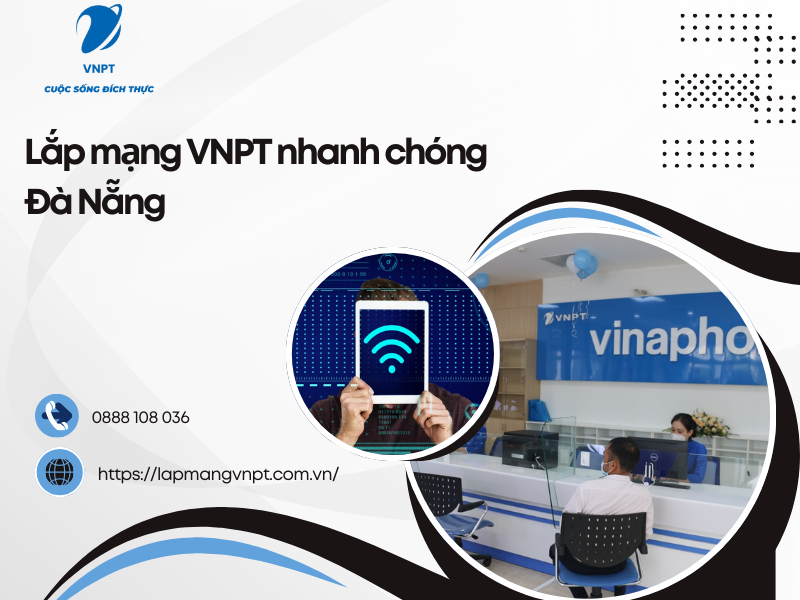 Lắp mạng VNPT nhanh chóng Đà Nẵng