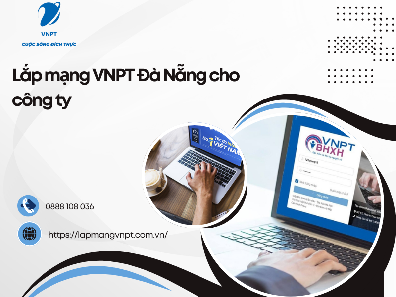 Lắp mạng VNPT Đà Nẵng cho công ty