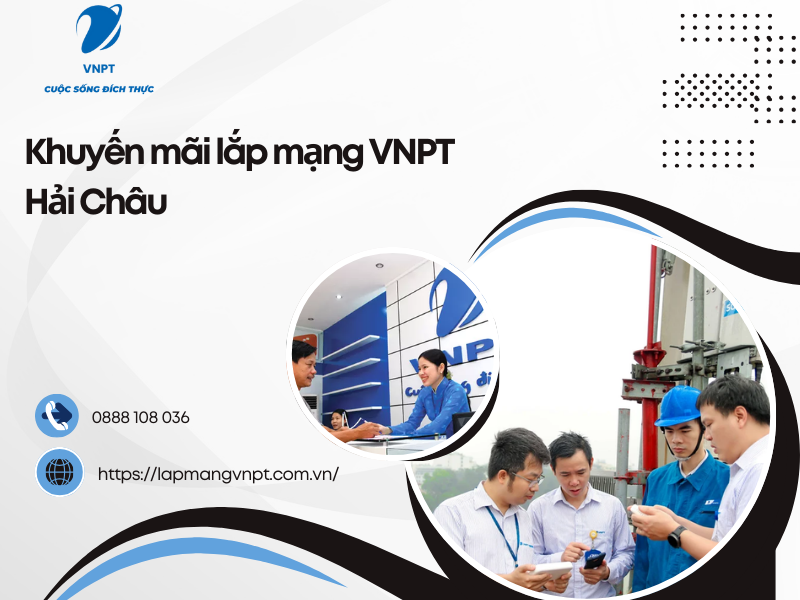 khuyến mãi lắp mạng VNPT Hải Châu