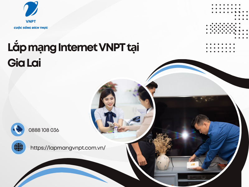Lắp mạng Internet VNPT tại Gia Lai