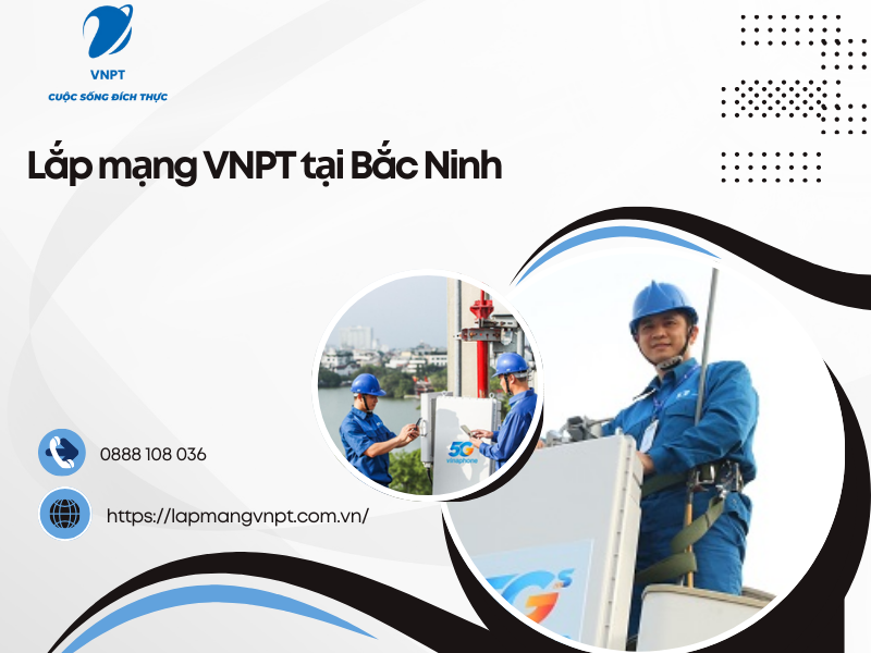 Lắp mạng VNPT tại Bắc Ninh