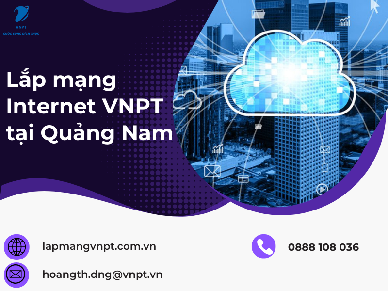 Lắp mạng Internet VNPT tại Quảng Nam