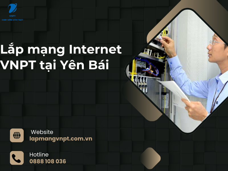 Lắp mạng Internet VNPT tại Yên Bái (9)