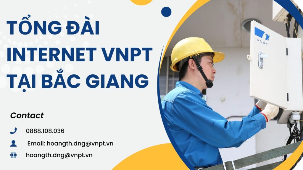 Tổng đài internet VNPT tại Bắc Giang