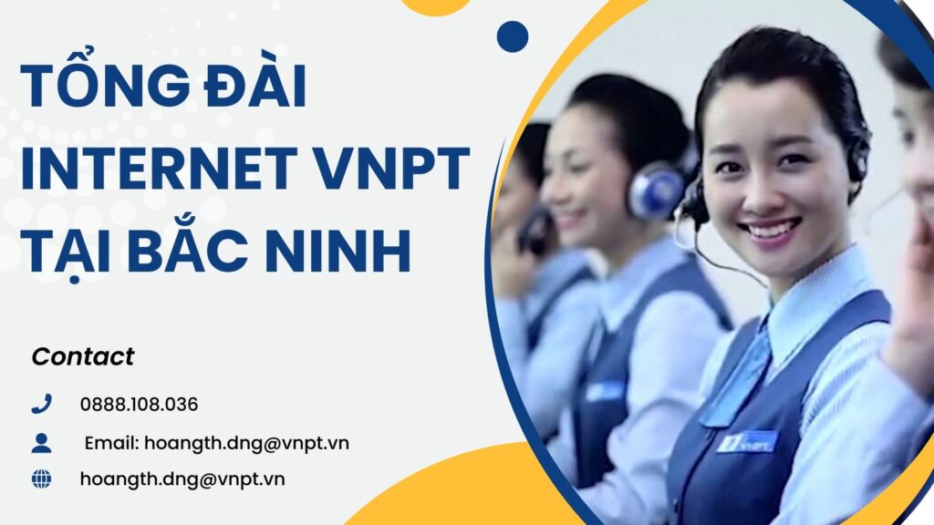 Tổng đài internet VNPT tại Bắc Ninh