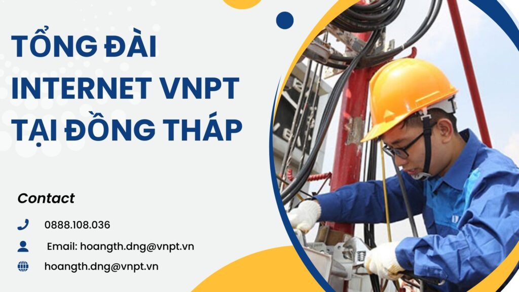 Tổng đài internet VNPT tại Đồng Tháp