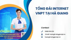 Tổng đài internet VNPT tại Hà Giang