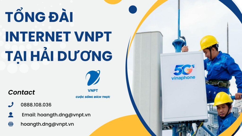 Tổng đài internet VNPT tại Hải Dương