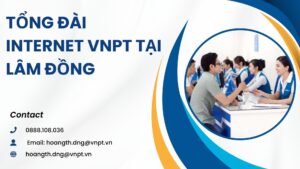 Tổng đài internet VNPT tại Lâm Đồng