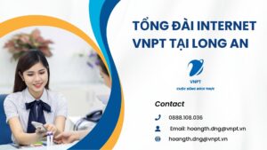 Tổng đài internet VNPT tại Long An