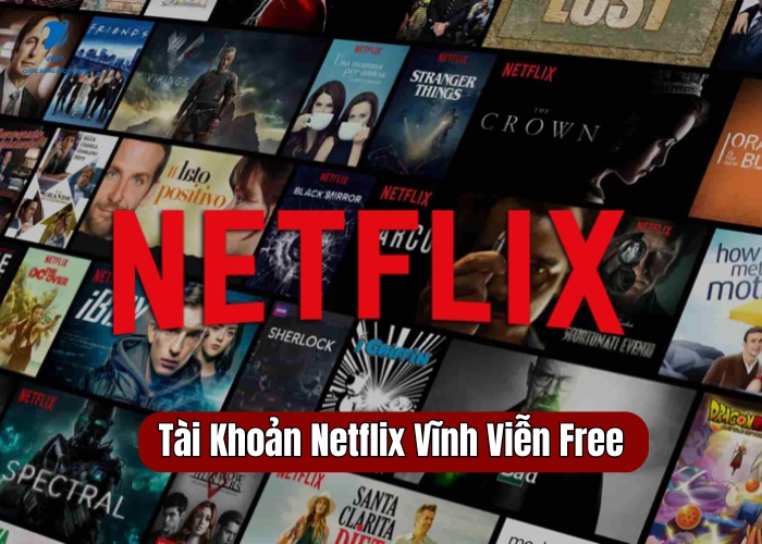 Tài Khoản Netflix Vĩnh Viễn Free (1)