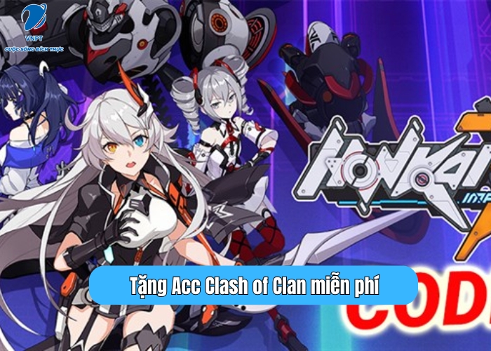 Tặng Acc Honkai Impact 3 miễn phí (1)