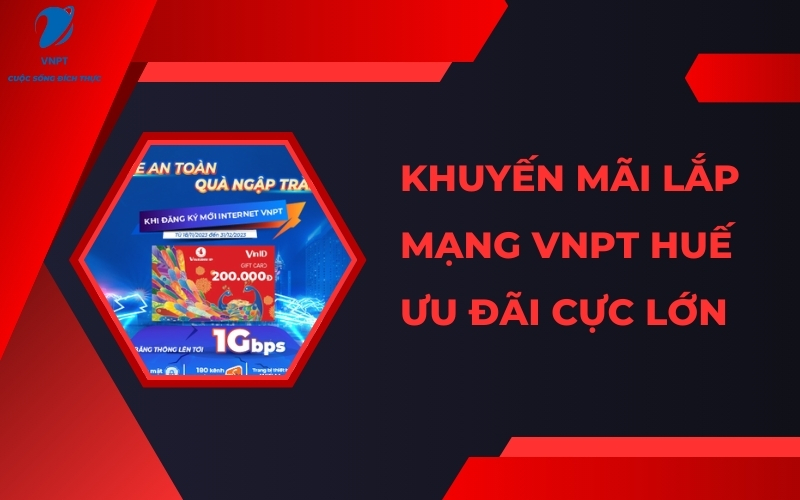 Khuyến mãi lắp mạng VNPT Huế