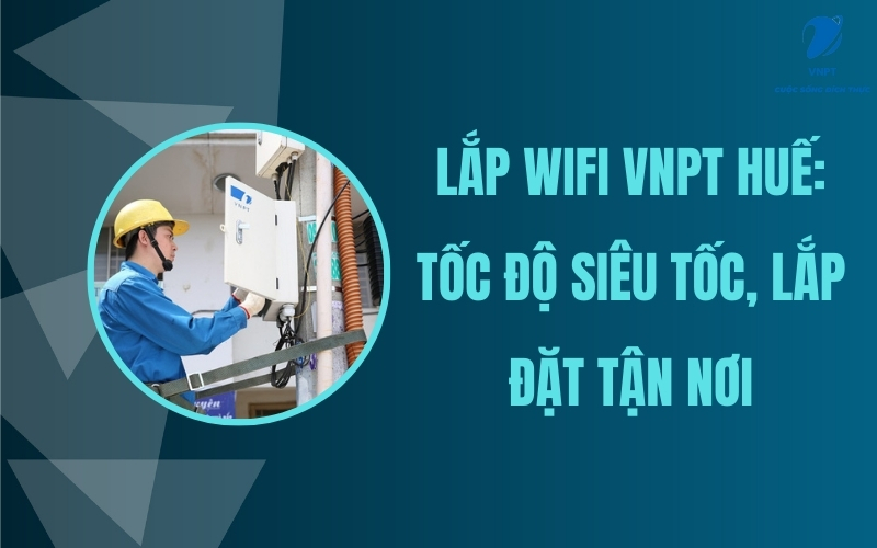 Lắp WiFi VNPT Huế