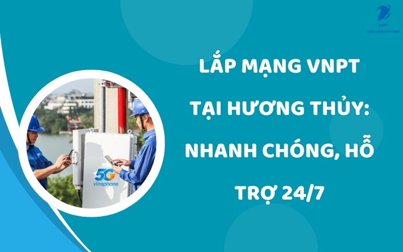 Lắp mạng VNPT tại Hương Thủy