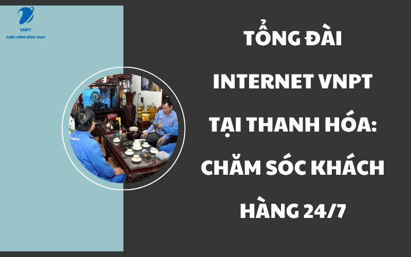 Tổng đài Internet VNPT tại Thanh Hóa